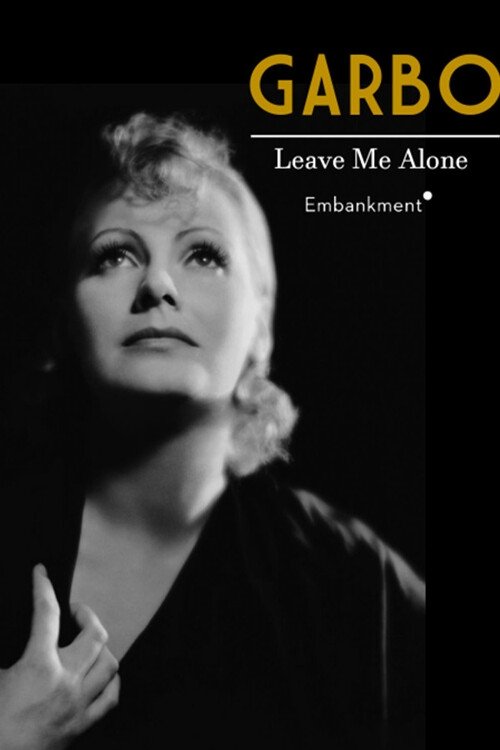 Постер Greta Garbo: Leave Me Alone